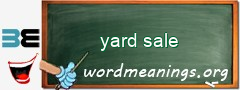 WordMeaning blackboard for yard sale